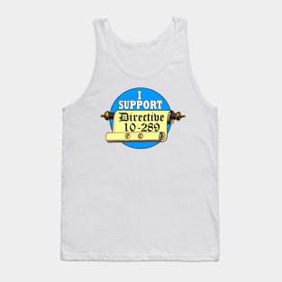 I Support Directive 10-289 Tank Top